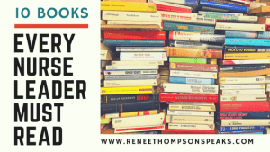 10 Books Every Nurse Leader Must Read