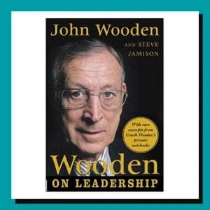 Wooden on Leadership by John Wooden and Steve Jamison Wooden on Leadership by John Wooden and Steve Jamison